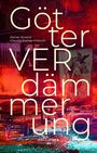 Claudia Steiner-Fridrich: GötterVERdämmerung, Buch