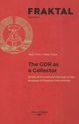 "FRAKTAL Volume 5. Josef Focht, Heike Fricke. The GDR as a Collector. Ethics and Curatorial Concept at the Museum of Musical Instruments." Rot mit DDR-Emblem.