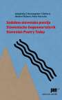: Slowenische Gegenwartslyrik / Sodobna slovenska poezija / Slovenian Poetry Today, Buch