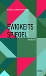 Ruud van Weerdenburg: Ewigkeitsspiegel, Buch