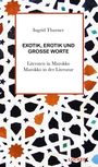 Ingrid Thurner: Exotik, Erotik und große Worte, Buch