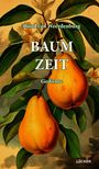 Texte: "Ruud van Weerdenburg", "BAUM ZEIT", "Gedichte", "LÖCKER". Illustration von Birnen und Blättern an einem Zweig.