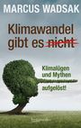 Marcus Wadsak: Klimawandel gibt es (nicht), Buch