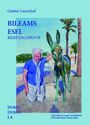 Text: "BILEAMS ESEL REISETAGEBUCH DOMO DOSSO LA". Illustration: Mann in blauem Hemd neben grünem Esel, sonnige Umgebung.