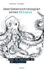 Andrea Grieder: Überlebensstrategien eines Oktopus, Buch