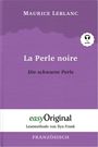 Maurice Leblanc: La Perle noire / Die schwarze Perle (Buch + Audio-CD) - Lesemethode von Ilya Frank - Zweisprachige Ausgabe Französisch-Deutsch, Buch
