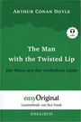 Sir Arthur Conan Doyle: The Man with the Twisted Lip / Der Mann mit der verdrehten Lippe (Buch + Audio-CD) - Lesemethode von Ilya Frank - Zweisprachige Ausgabe Englisch-Deutsch, Buch