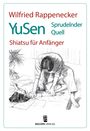 Wilfried Rappenecker: Yu Sen - Sprudelnder Quell, Buch