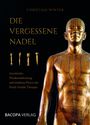 Text: "Christian Winter - Die vergessene Nadel - Geschichte, Wiederentdeckung und moderne Praxis der Pestle Needle Therapie". Rechts eine bronzene Figur mit Meridianlinien.
