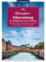 : KOMPASS Radreiseführer Elberadweg, Von Magdeburg nach Cuxhaven, Buch