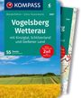 : KOMPASS Wanderführer Vogelsberg-Wetterau, 55 Touren, Buch