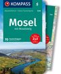 Raphaela Moczynski: KOMPASS Wanderführer Mosel mit Moselsteig, 46 Touren und 24 Etappen mit Extra-Tourenkarte, Buch