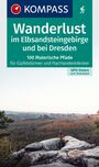 : KOMPASS Wanderlust Elbsandsteingebirge und bei Dresden, Buch