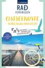 Nicole Raukamp: KOMPASS Radvergnügen Ostseeküste Schleswig-Holstein, Buch