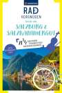 Lisa Aigner: KOMPASS Radvergnügen rund um Salzburg & Salzkammergut, Buch