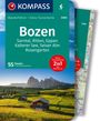 : KOMPASS Wanderführer Bozen, Sarntal, Ritten, Eppan, Kalterer See, Seiser Alm, Rosengarten, 55 Touren mit Extra-Tourenkarte, Buch