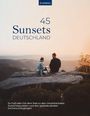 : KOMPASS Sunsets Deutschland, 45 Touren und Plätze, Buch