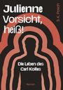 S. K. Posch: Julienne - Vorsicht, heiß!, Buch