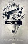 Helmut Michael Kemmer: Fang Tan, Buch