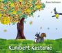 Anne Hofmann: Kunibert Kastanie, Buch