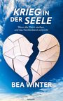 Bea Winter: Krieg in der Seele, Buch