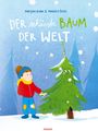 Oben: "Miritjam Blank & Manuela Buske. DER schönste BAUM DER WELT." Illustration: Kind hält Baum, Schnee fällt.