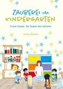 Titel: "Zauberei im Kindergarten", Untertitel: "Erster Zauber: Der Zauber des Lächelns", Autor: Anita Bühler.  
Kinder und eine Person sitzen, bunte Regale und Dekoration.