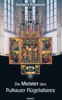 "Herbert Puschnik. Die Meister des Pulkauer Flügelaltares. novum." Darstellung eines kunstvollen Altars mit Figuren und Gemälden.