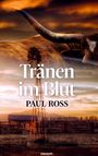 Paul Ross: Tränen im Blut, Buch