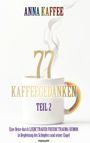 Anna Kaffee: 77 Kaffeegedanken - Teil 2, Buch