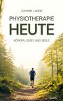 "Johann Lange: Physiotherapie Heute. Körper, Geist und Seele." Ein Jogger in einem sonnendurchfluteten Waldweg.