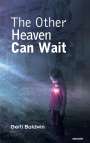 Gerti Baldwin: The Other Heaven Can Wait, Buch