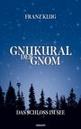 Franz Klug: Gnukural der Gnom, Buch