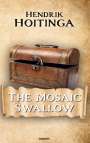 Hendrik Hoitinga: The Mosaic Swallow, Buch