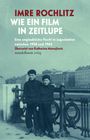 Imre Rochlitz: Wie ein Film in Zeitlupe, Buch