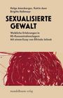 Helga Amesberger: Sexualisierte Gewalt, Buch
