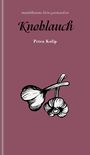 Text: "mandelbaums kleine gourmandisen", "Knoblauch", "Petra Kolip". Illustration von zwei Knoblauchknollen. Hintergrund: dunkles Rot.