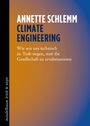 Annette Schlemm: Climate Engineering, Buch