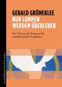 Gerald Grüneklee: Nur Lumpen werden überleben, Buch