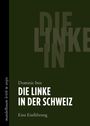 Dominic Iten: Die Linke in der Schweiz, Buch
