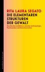 Rita Laura Segato: Die elementaren Strukturen der Gewalt, Buch