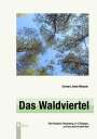 Gerhard Jakob Mikysek: Das Waldviertel, Buch