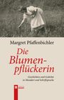 Margret Pfaffenbichler: Die Blumenpflückerin, Buch