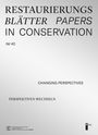 : Restaurierungsblätter - Papers in Conservation Band 40, Buch