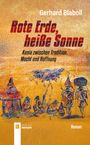 "Rote Erde, heiße Sonne. Kenia zwischen Tradition, Macht und Hoffnung. Illustration von afrikanischen Hütten und Menschen."
