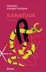Natasha Kanapé Fontaine: Kanatuuk, Buch