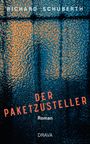 Richard Schuberth: Der Paketzusteller, Buch