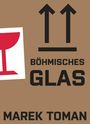 Text: "Böhmisches Glas. Marek Toman." Illustration mit zwei Pfeilen nach oben und einem roten Kelchsymbol.