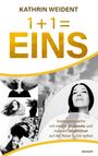 Kathrin Weident: 1 + 1 = EINS, Buch