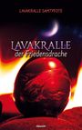 Lavakralle Samtpfote: Lavakralle - der Friedensdrache, Buch